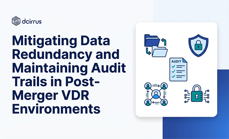 Mitigating Data Redundancy and Maintaining Audit Trails in Post-Merger VDR Environments