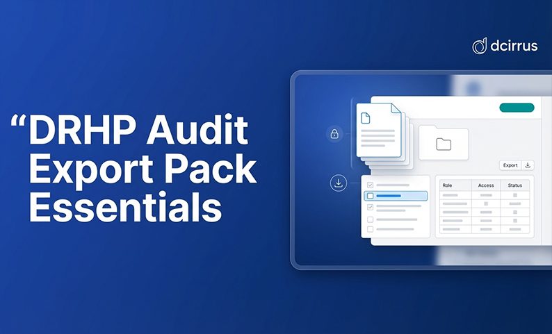 The Audit-Ready Export Pack: What to Include, Who Owns It, and How to Keep It Current Through DRHP Cycles