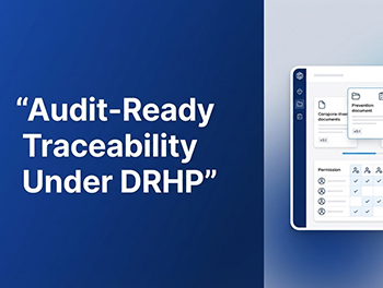 Staying Audit-Ready Under DRHP Timeline Compression: 3 Controls and 3 Weekly Rituals That Preserve Traceability