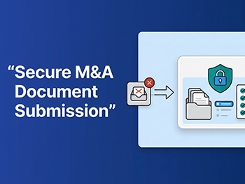 The Hidden Liability in Your Inbox_ Why Using Email for M&A Document Collection Creates Unacceptable Risk