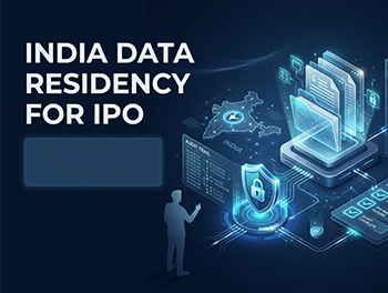 Why India Data Residency is Non-Negotiable for Your IPO VDR: A Guide to DPDP Act Compliance & SEBI Scrutiny