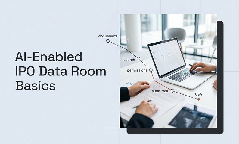 AI and the IPO Data Room: A Beginner’s Guide to Better Investor Communication