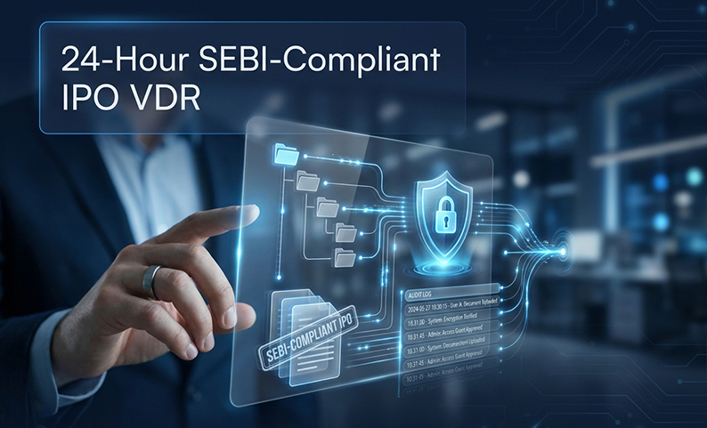 From Mandate to Live VDR in 24 Hours: A Methodology for SEBI-Compliant IPO Data Room Setup