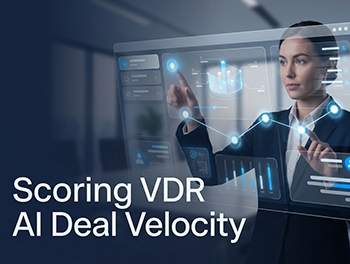 Evaluating VDR AI for Deal Velocity: A 5-Point Framework for Assessing Impact on IPO & M&A Timelines