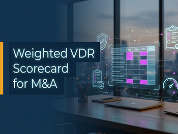A VDR Evaluation Scorecard for Indian M&A: Weighting Security, Compliance, and Deal Velocity