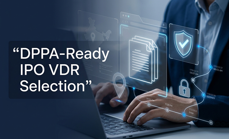 The DPPA 2023’s Impact on VDR Selection: A Compliance Guide for Indian IPOs