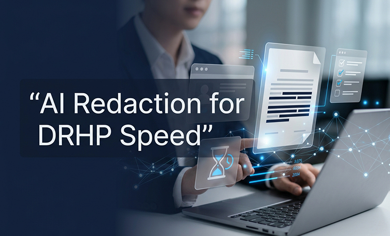 A Quantitative Analysis of AI in Due Diligence: How Automated Redaction Reduces DRHP Preparation Time by 40 Hours