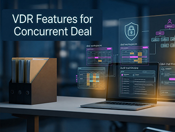 Virtual Data Room Features That Matter for Concurrent IPO and M&A Deals